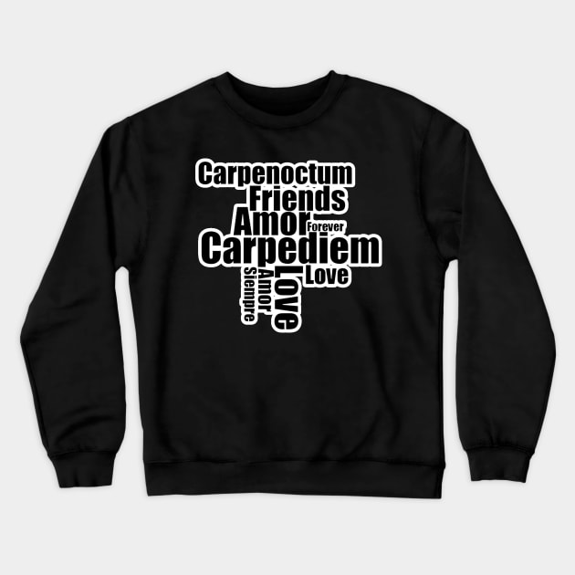 Carpediem 2 Crewneck Sweatshirt by JPS-CREATIONS